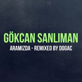 Album cover of Aramızda (Remixed By Dogac)