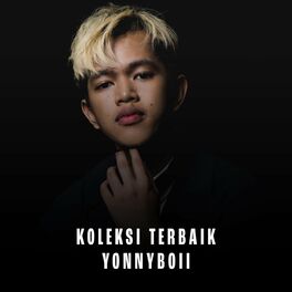 Album cover of Koleksi Terbaik Yonnyboii