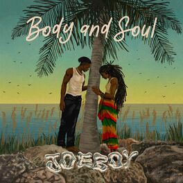 Joeboy - Body & Soul: lyrics and songs