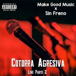 Album cover of Cotorra agresiva live parte 2 (feat. sin freno) [Live]