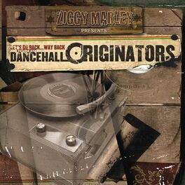 Album cover of Ziggy Marley Presents Dancehall Originators, Volume One