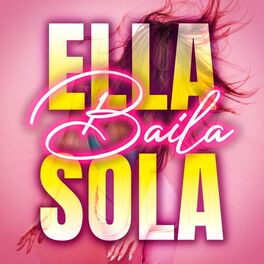 Album cover of Ella Baila Sola