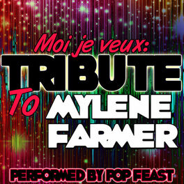 Album cover of Moi Je Veux: Tribute to MYLÈNE Farmer