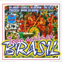 Album cover of Todo Acaba en Brasil