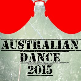 Album cover of Australian Dance 2015 (50 Top Songs Selection for DJ)