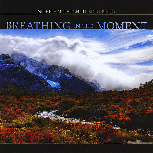 Michele McLaughlin Breathing in the Moment lyrics and songs