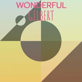Album cover of Wonderful Gilbert