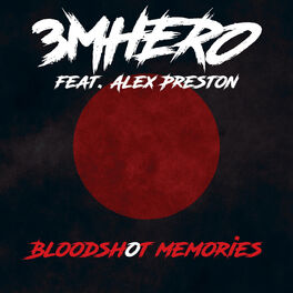 Album cover of Bloodshot Memories (feat. Alex Preston)