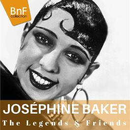 Album cover of The Legends & Friends : Joséphine Baker