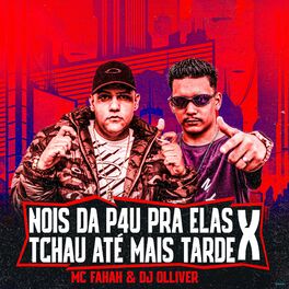 Album cover of Nois Da Pau pra Ela X Tchau Até Mais Tarde