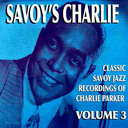 Album cover of Savoy's Charlie, Vol. 3
