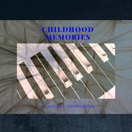 Album cover of Childhood Memories: Classical Composers