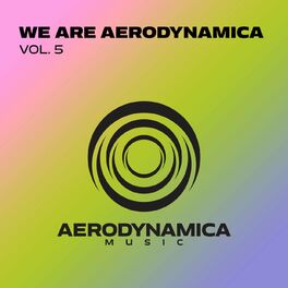 Album cover of We Are Aerodynamica, Vol. 5