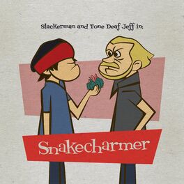 Album cover of Snakecharmer (feat. Tone Deaf Jeff)