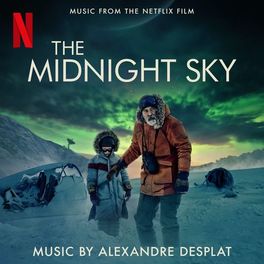 Album cover of The Midnight Sky (Music From The Netflix Film)