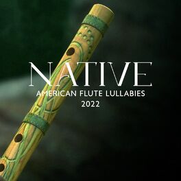 Album cover of Native American Flute Lullabies 2022: Deep Sleep Music and Sounds of Nature, Sleep Meditation, Healing Sleep Hypnosis, Shamanic Dr