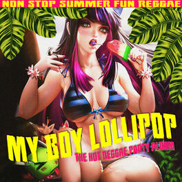 Album cover of My Boy Lollipop (The Hot Reggae Party Album)