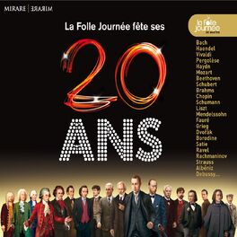 Album cover of La Folle Journée fête ses 20 ans