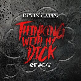 Album cover of Thinking with My Dick (feat. Juicy J)