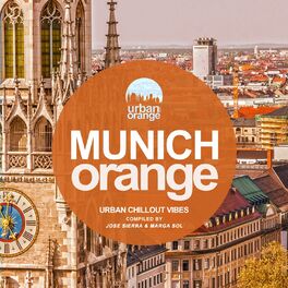 Album cover of Munich Orange (Urban Chillout Vibes)