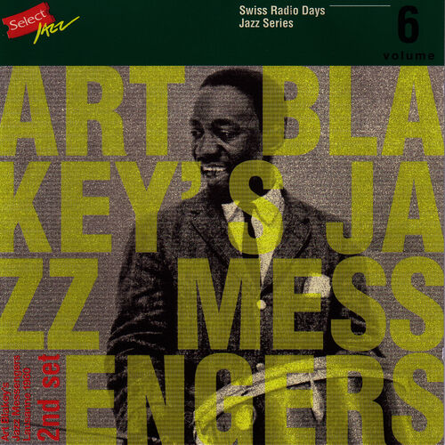 Art Blakey's Jazz Messengers - Art Blakey's Jazz Messengers, Lausanne 1960  Part 2 / Swiss Radio Days, Jazz Series : lyrics and songs | Deezer
