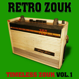 Album cover of Retro Zouk: Timeless Zouk, Vol. 1