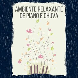 Album cover of Ambiente relaxante de piano e chuva