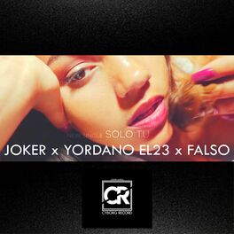 Album cover of Solo Tu (feat. Yordano El23 & el Falso)