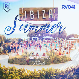 Album cover of Ibiza Summer 2018 - Rey Vercosa And Friends
