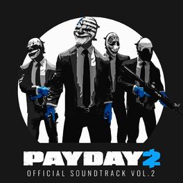 Album cover of Payday 2 (Official Soundtrack, Vol. 2)