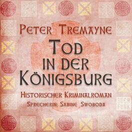 Album cover of Tod in der Königsburg - Schwester Fidelma ermittelt, Band 7 (Ungekürzt)