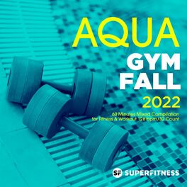 Album cover of Aqua Gym Fall 2022: 60 Minutes Mixed Compilation for Fitness & Workout 128 bpm/32 Count