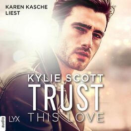 Album cover of Trust this Love (Ungekürzt)