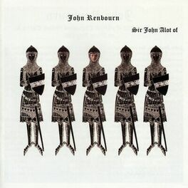 Album cover of Sir John Alot of Merrie Englandes Musyk Thyng & Ye Grene Knyghte (Bonus Track Edition)
