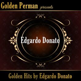 Album cover of Golden Hits by Edgardo Donato