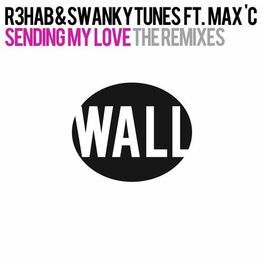 Album cover of Sending My Love (feat. Max C) (The Remixes)