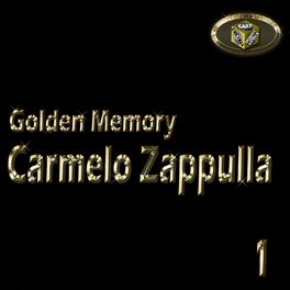 Album cover of Carmelo Zappulla, Vol. 1 (Golden Memory)
