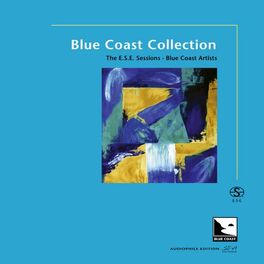 Album cover of Blue Coast Collection - The E.S.E Sessions (Audiophile Edition SEA)