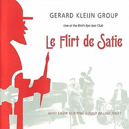Album cover of Le Flirt De Satie (Live at the Bird's Eye)