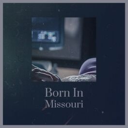 Album cover of Born In Missouri