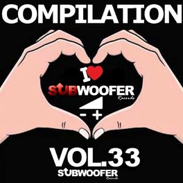 Album cover of I Love Subwoofer Records Techno Compilation, Vol. 33 (Greatest Hits)