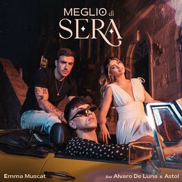 Album cover of Meglio di sera (feat. Álvaro De Luna & Astol)