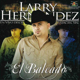 Larry Hern ndez albums songs playlists Listen on Deezer