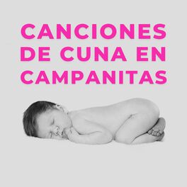 Album cover of Canciones De Cuna En Campanitas