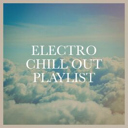 Album cover of Electro Chill out Playlist