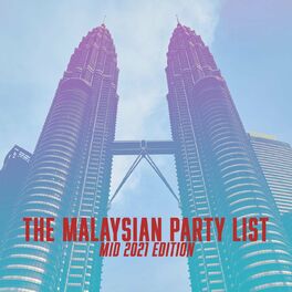 Album cover of The Malaysian Party List - Mid 2021 Edition