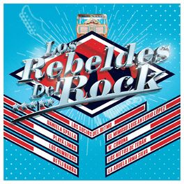 Album cover of Los Rebeldes Del Rock (Reedición)