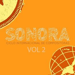 Album cover of Sonora: Ciclo Internacional de Compositoras, Vol. 2