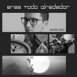 Album cover of Eres Todo Alrededor