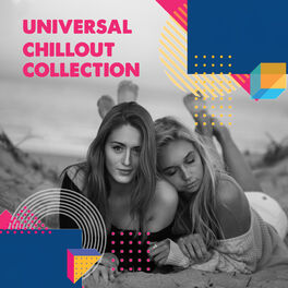 Album cover of Universal Chillout Collection: Relaxing at Home, Chill Room, The Best Songs for Relax, Rest & Chill Out